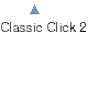 Classic Click 2