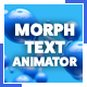 Morph Text Animator - VideoHive Item for Sale