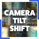 Camera Tilt Shift Focus - VideoHive Item for Sale