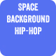 Space Background Hip-Hop