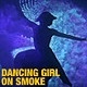 Dancing Girl On Smoke - VideoHive Item for Sale