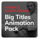 Big Titles Animation Pack - VideoHive Item for Sale