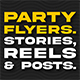 Party Flyers. Stories, Reels and Posts - VideoHive Item for Sale