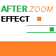 After Zoom Effect