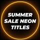 Summer Sale Neon Titles - VideoHive Item for Sale