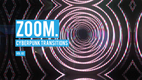 Cyberpunk Zoom Transitions Vol. 02 alt