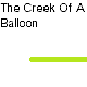 The Creak Of A Balloon
