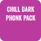 Chill Dark Phonk Pack