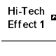 Hi-Tech Effect 1