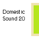 Domestic Sound 20