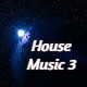 House Music 3