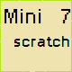 Mini Scratch 7
