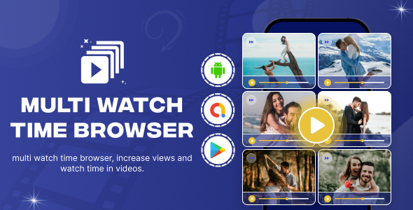 Multi Watch Time Browser - Multiscreen Browser Tabs - Video viewer Booster