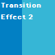 Transition Effect 2