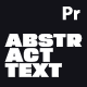 Abstract Text Animations for Premiere Pro - VideoHive Item for Sale