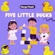 Five Little Ducks