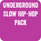Underground Slow Hip-Hop Pack