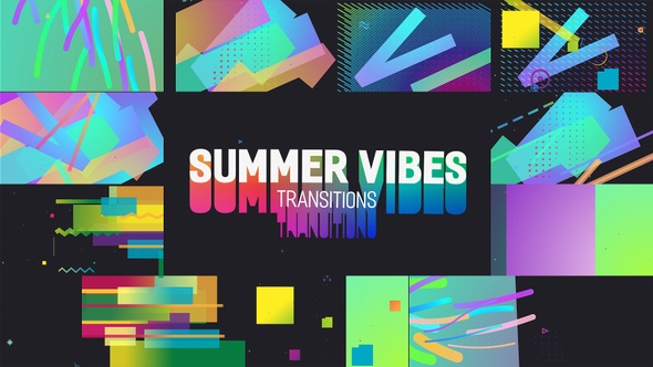 Summer Vibes Transitions