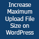 Increase Maximum Upload File Size in WordPress - CodeCanyon Item for Sale