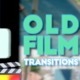 Old Film Transitions | FCPX - VideoHive Item for Sale