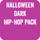 Halloween Dark Hip-Hop Pack
