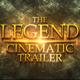 The Legend Cinematic Trailer  - VideoHive Item for Sale