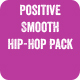 Positive Smooth Hip-Hop Pack