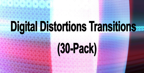 Digital Distortions Transitions (30-Pack)