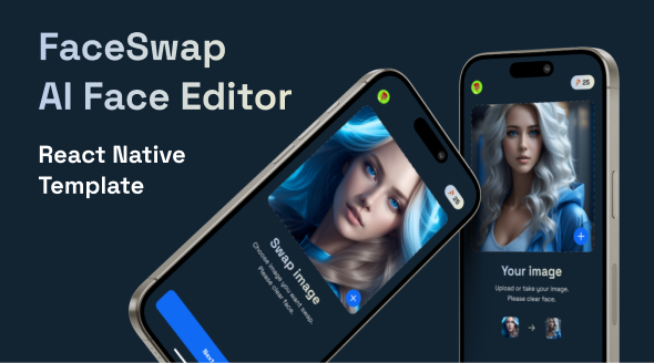 FaceSwap - AI Editor React Native Template