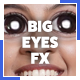 Big Eyes Effect - VideoHive Item for Sale