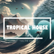Tropical House