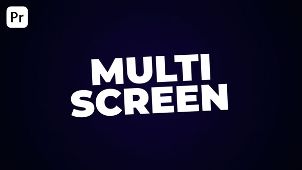 Multi Screen | Pr |