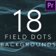 18 Field Dots Backgrounds | Premiere Pro - VideoHive Item for Sale