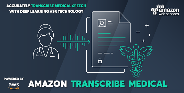 AWS Amazon Transcribe Medical - Medical Speech to Text Converter
