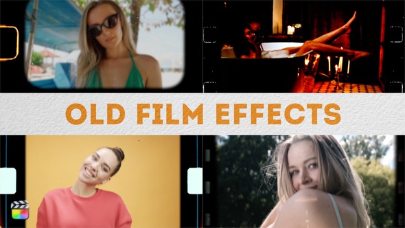 Old Film FX | FCPX Effect Presets