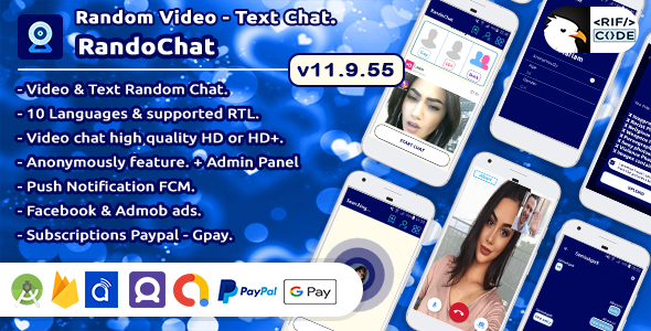 RandoChat - Random Video - Text Chat Call Dating Android App with Admin panel Complet