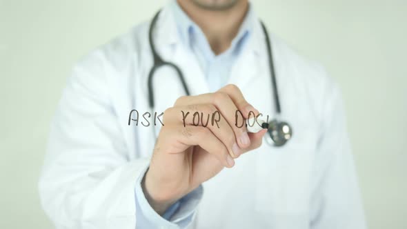 Ask Your Doctor, Doctor Writing on Transparent Screen