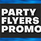 Party Flyers Promo - VideoHive Item for Sale