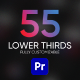 55 Lower Thirds | Premiere Pro CC | MOGRT - VideoHive Item for Sale