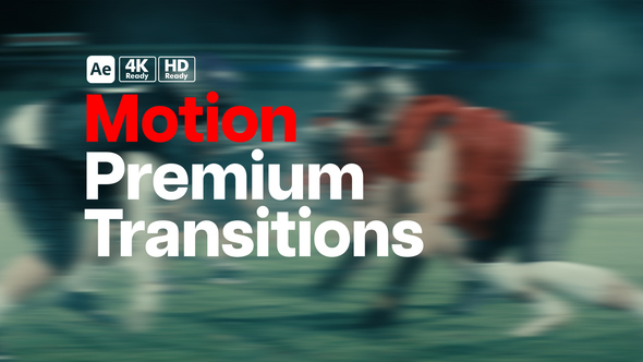 Premium Transitions Motion