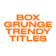 Box Grunge Trendy Titles - VideoHive Item for Sale