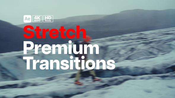 Premium Transitions Stretch