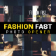 Fashion Fast Photo Opener - VideoHive Item for Sale