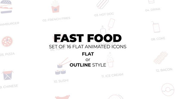 Fast Food - Set of 16 Animated Icons Flat or Outline style