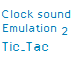 Clock Sound Emulation 2