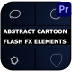 Abstract Cartoon Flash FX Elements | Premiere Pro MOGRT - VideoHive Item for Sale