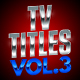 TV TITLES - Vol.3 | Text-Effects/Mockups | Template-Pack - GraphicRiver Item for Sale