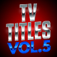 TV TITLES - Vol.5 | Text-Effects/Mockups | Template-Pack - GraphicRiver Item for Sale