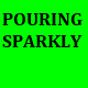 Pouring Sparkly