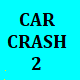 Car Crash 2